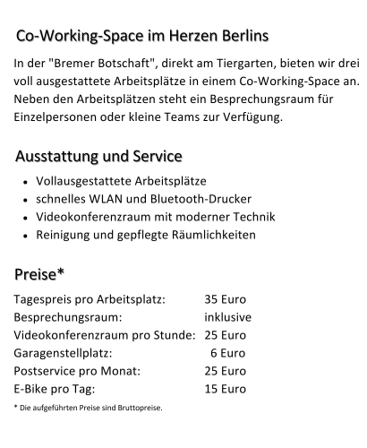 Auf dem Bild ersichtlich ist ein Angebot zum Co-Working-Space. Für Angebote können Sie sich auch per Mail unter veranstaltungen@lvhb.bremen.de informieren.